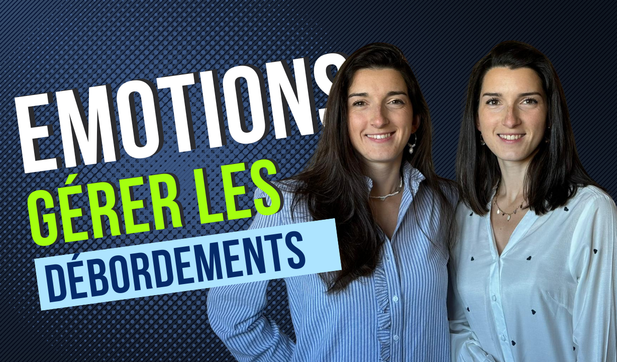 Emotions : comment gérer les débordements